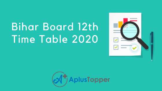 Bihar Board 12th Time Table 2020