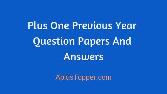 HssLive Plus One Previous Year Question Papers and Answers
