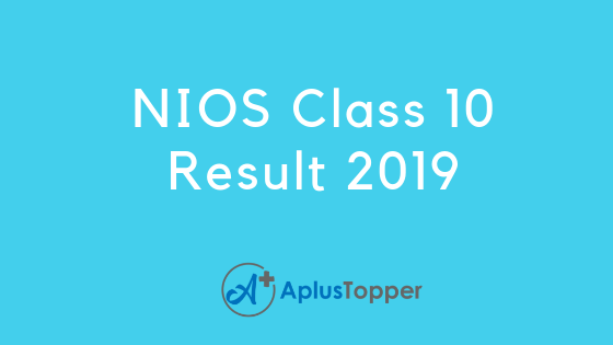 NIOS Class 10 Result 2019