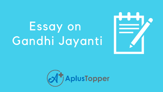 Gandhi Jayanti Essay