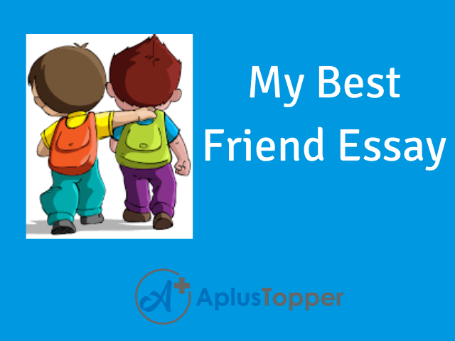 my best friend essay in english 150 words for girl