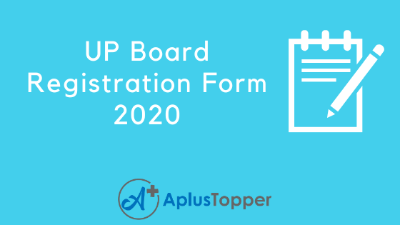 UP Board Registration Form 2020