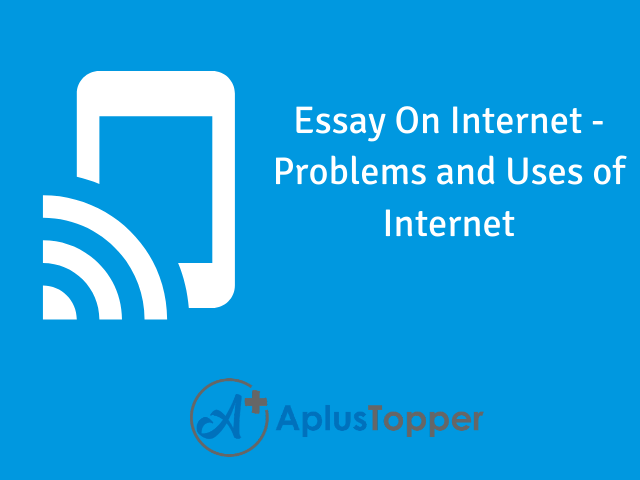 essay on internet for students