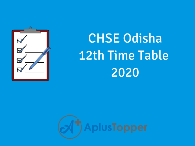 CHSE Odisha 12th Time Table 2020