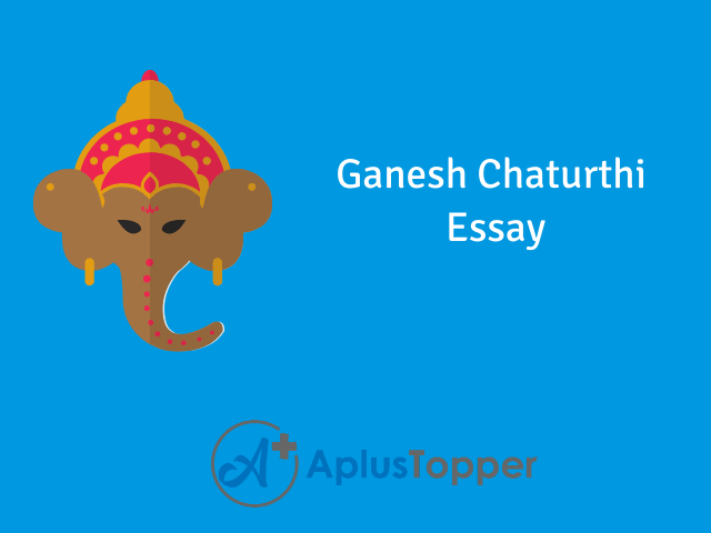 Ganesh Chaturthi Essay