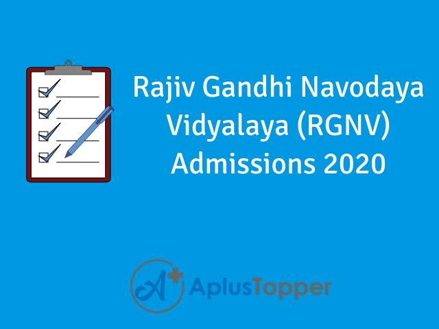 Rajiv Gandhi Navodaya Vidyalaya Admissions 2020