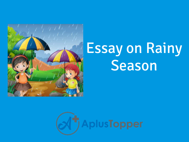 essay on rainy season 200 words for class 6