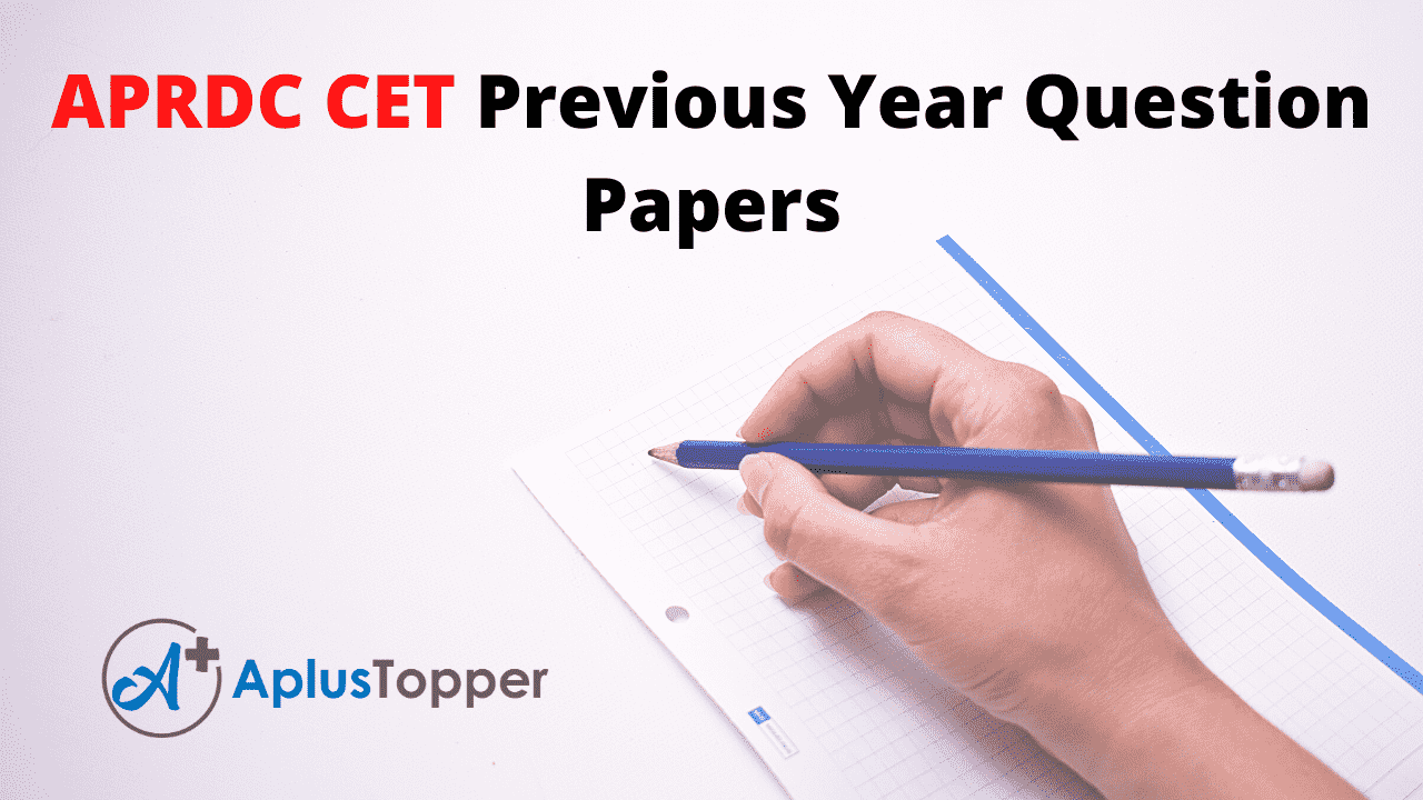 APRDC CET Previous Year Question Papers