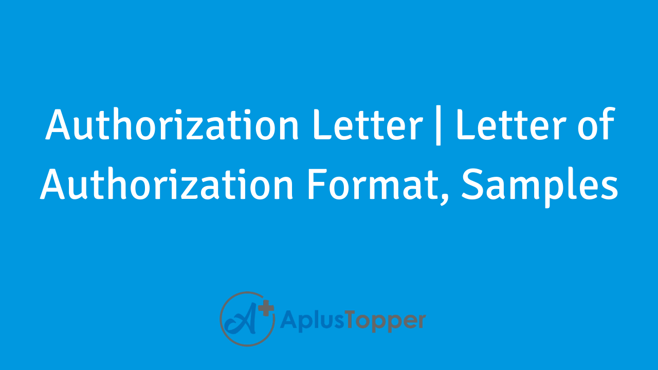 Authorization Letter Letter Of Authorization Format Samples Cbse Library 7607