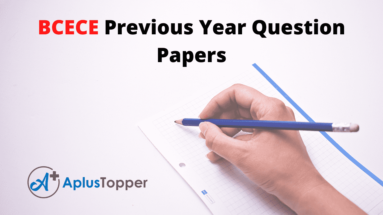 BCECE Previous Year Question Papers