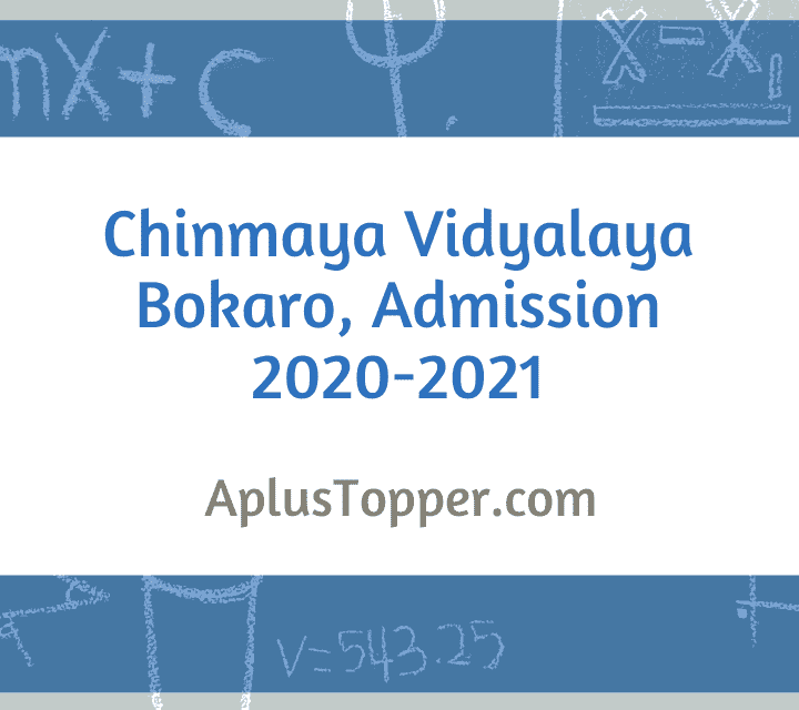 Chinmaya Bokaro Admission 2020
