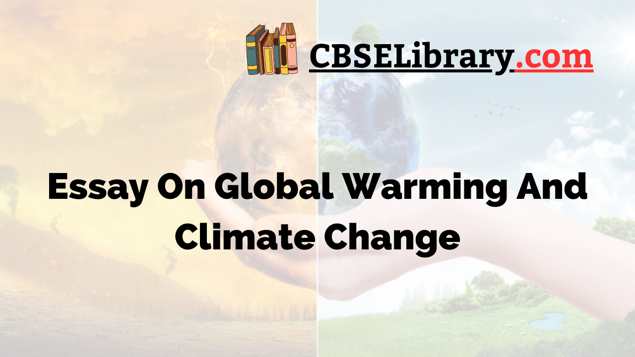 Essay On Global Warming And Climate Change