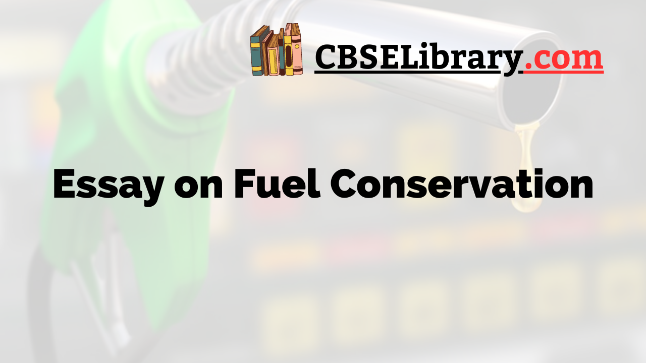 Essay on Fuel Conservation