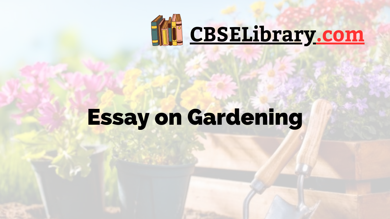Essay on Gardening
