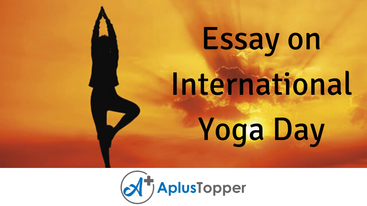 international yoga day essay for class 4