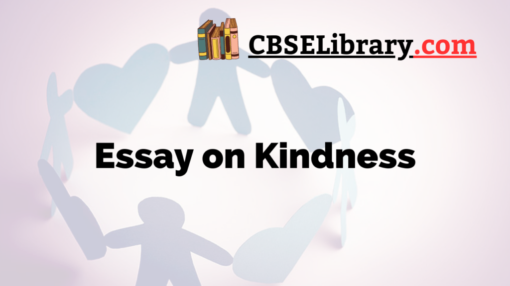 kindness essay for class 9
