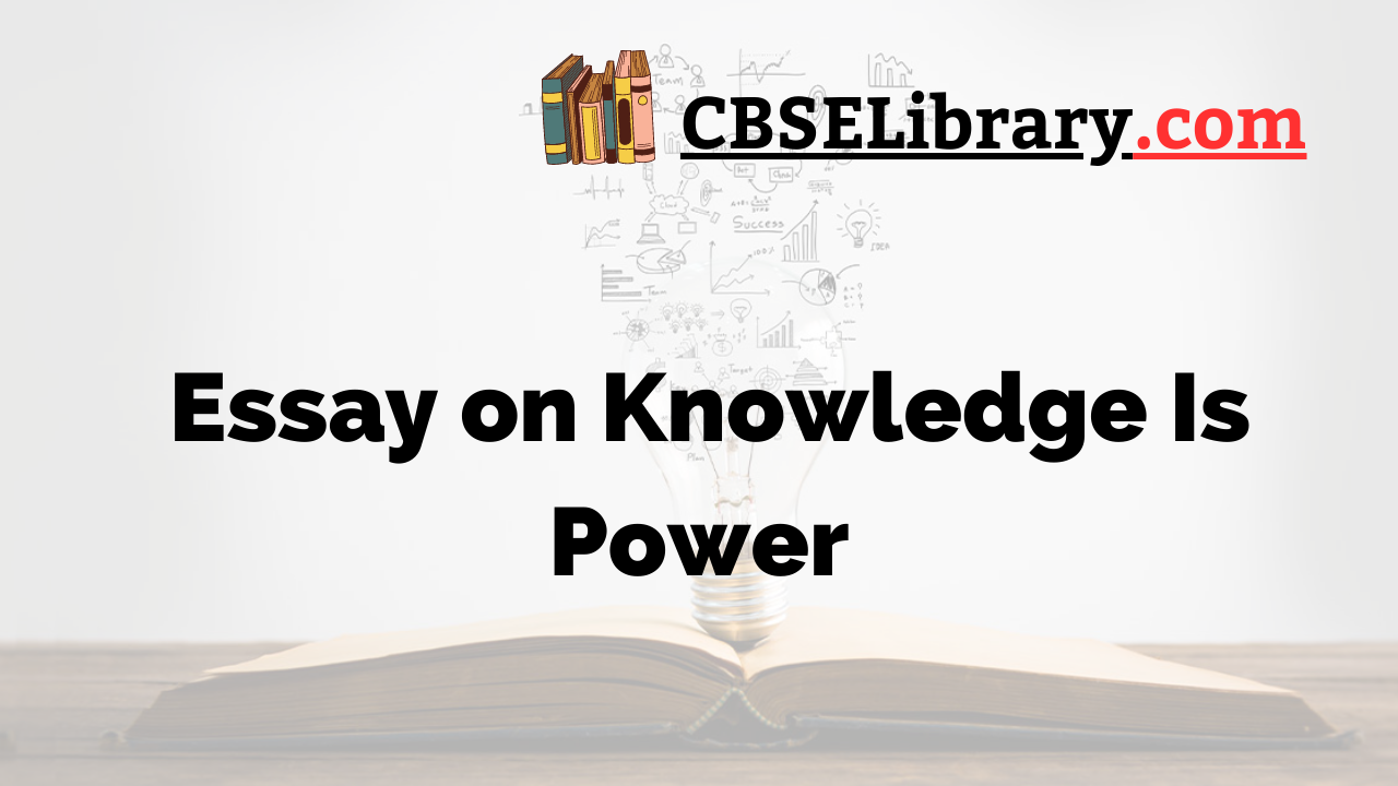 informative essay about knowledge is power