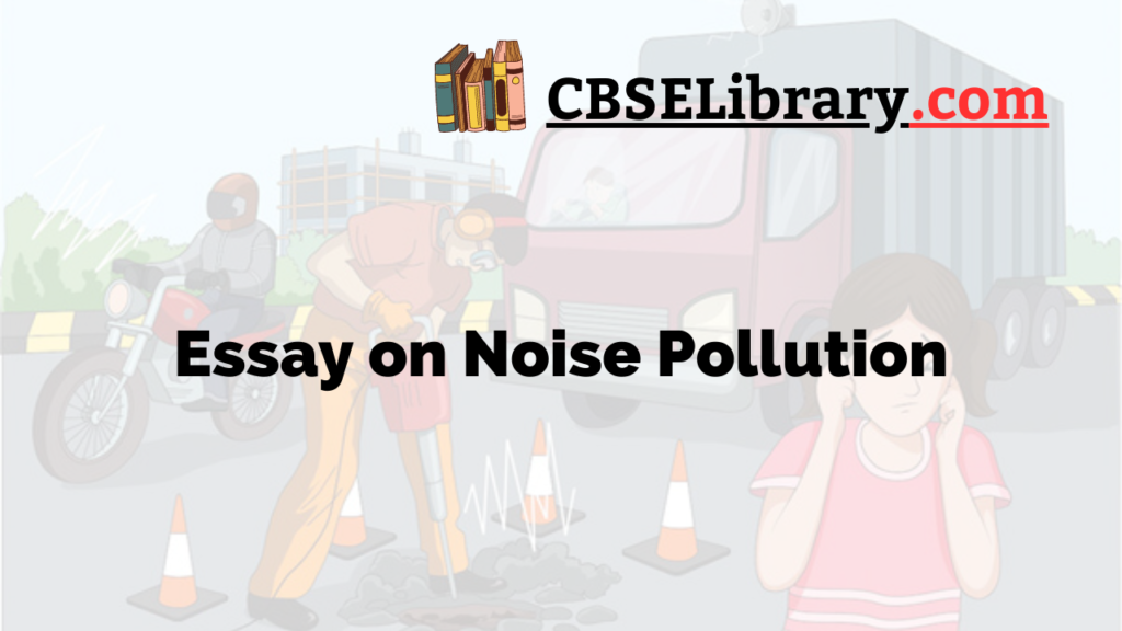 essay on noise pollution 600 words
