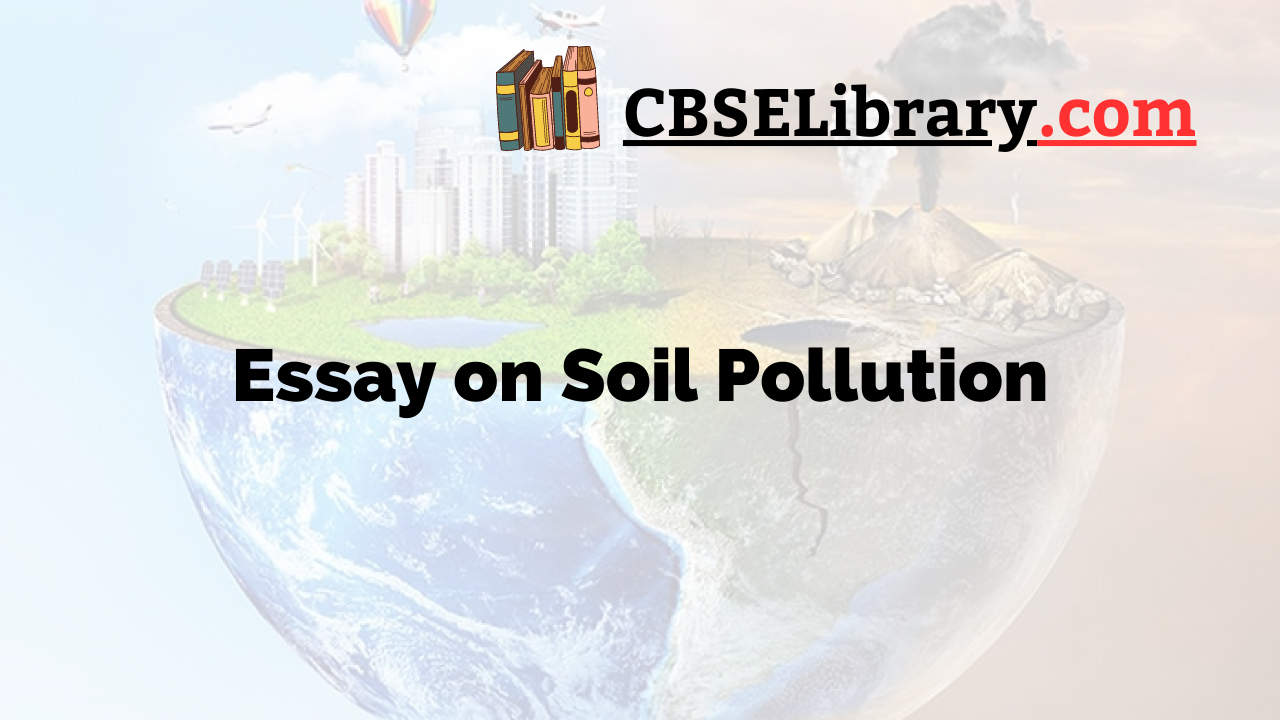 Essay on Soil Pollution