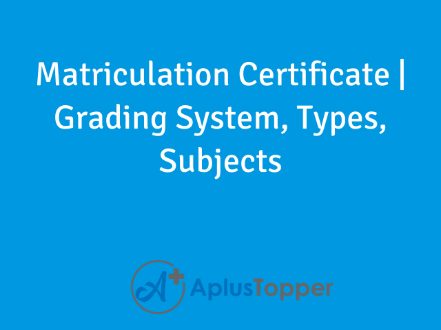 matriculation-certificate-what-is-matriculation-certificate-meaning