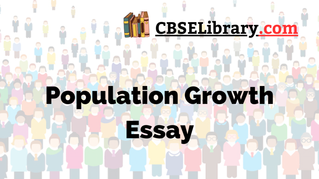essay on population growth and its effect
