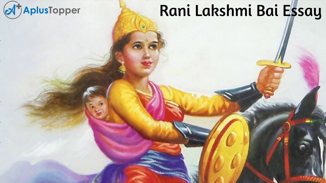 Rani Lakshmi Bai Essay