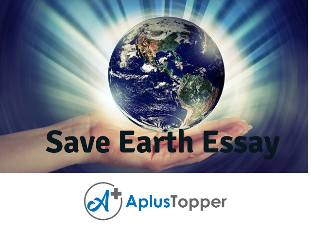 essay on save earth for class 4