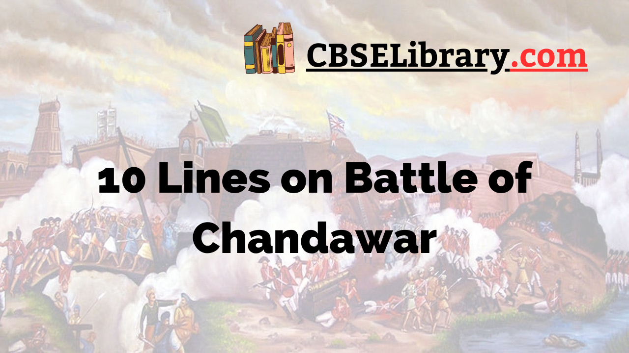 10 Lines on Battle of Chandawar