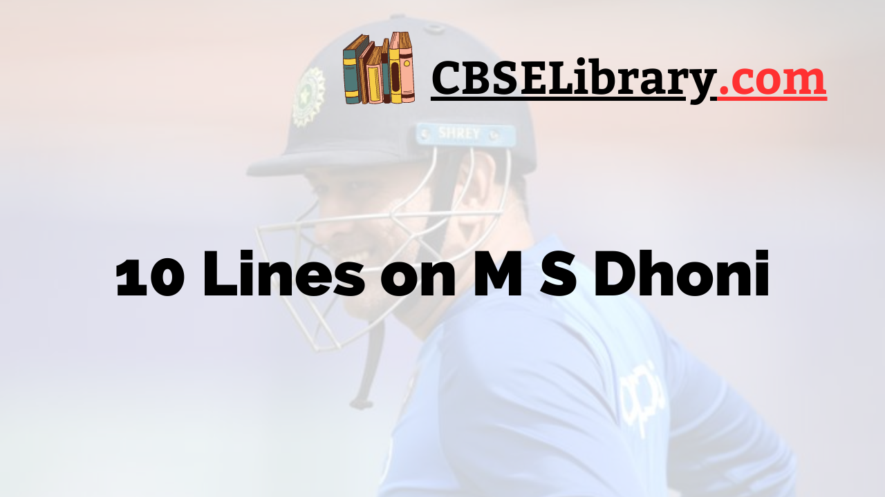 10 Lines on M S Dhoni