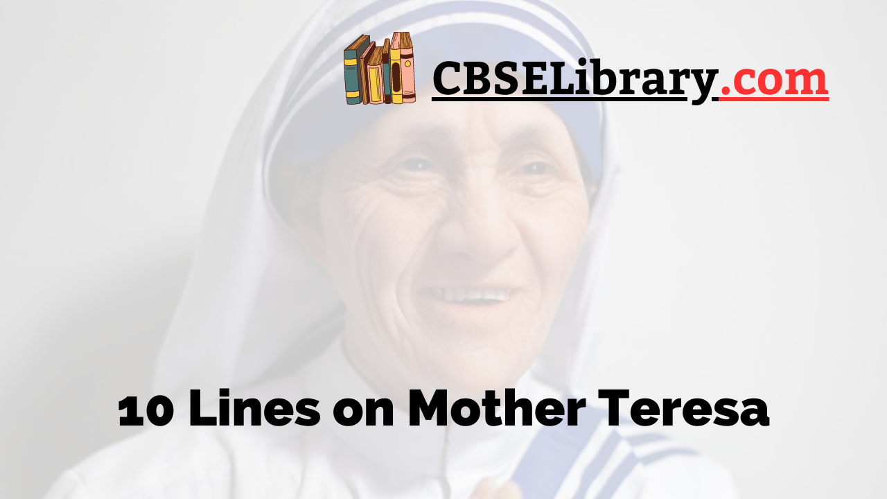 10 Lines on Mother Teresa