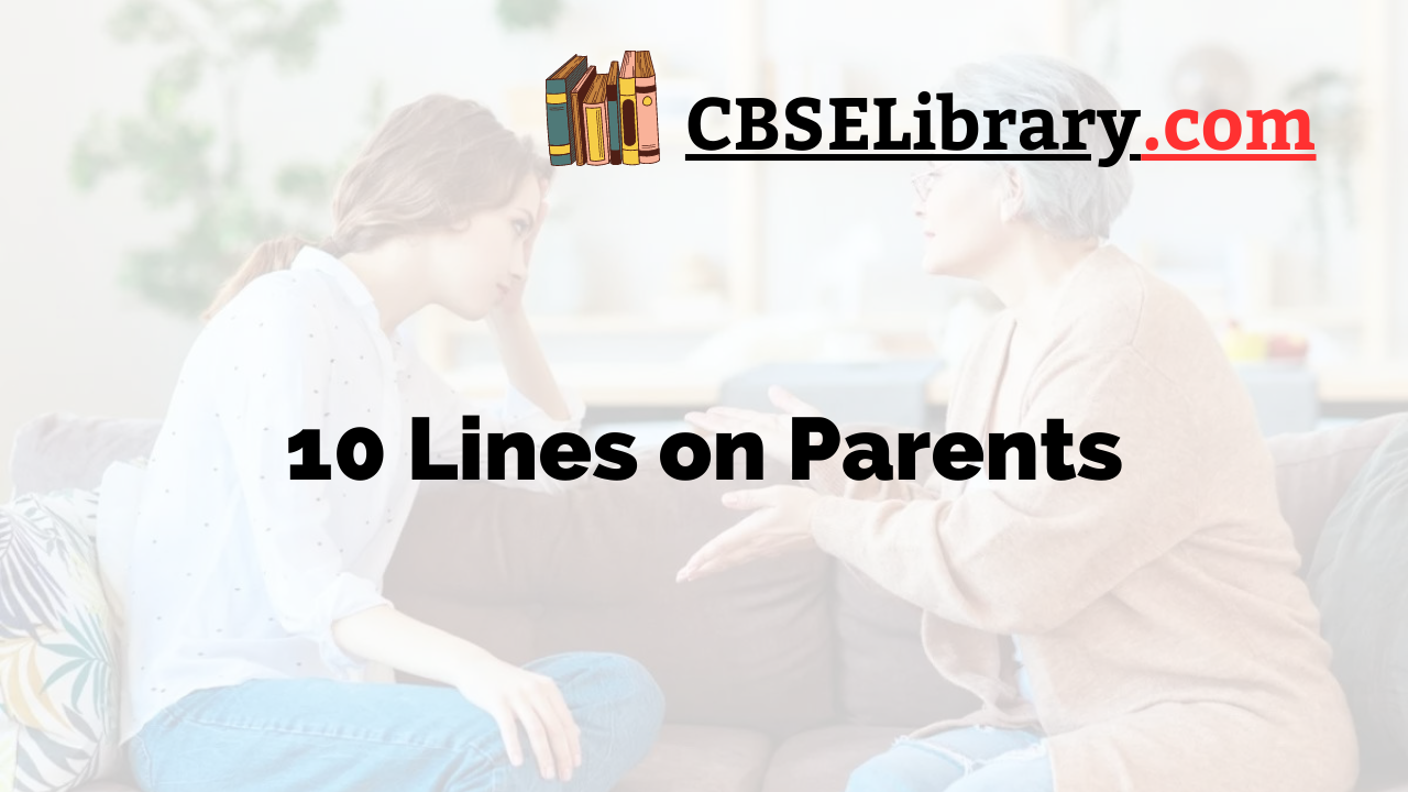 10 Lines on Parents