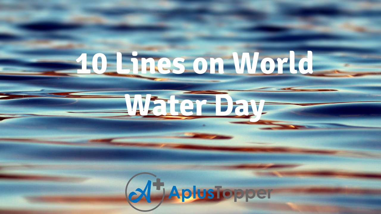 10 Lines on World WaterDay
