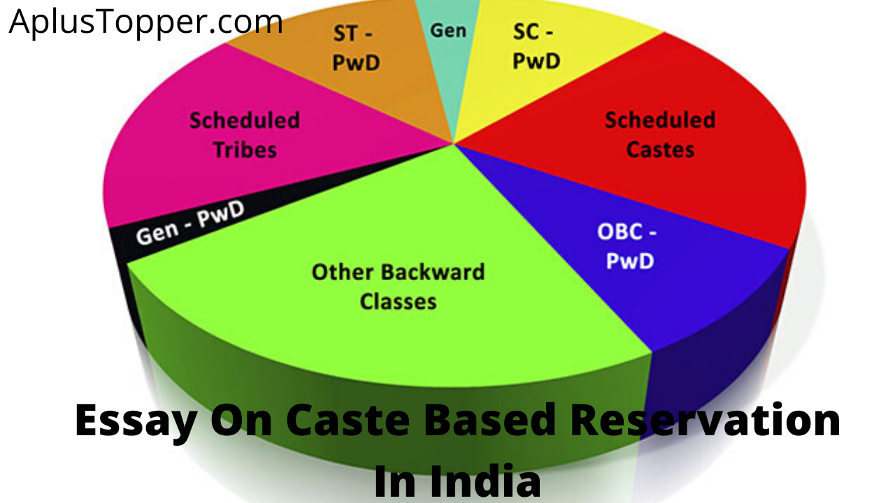 Essay On Caste Based Reservation In India