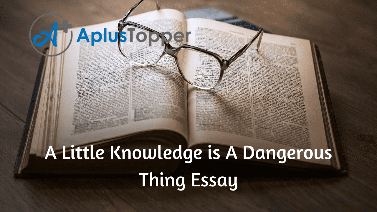 a little knowledge is a dangerous thing essay 150 words