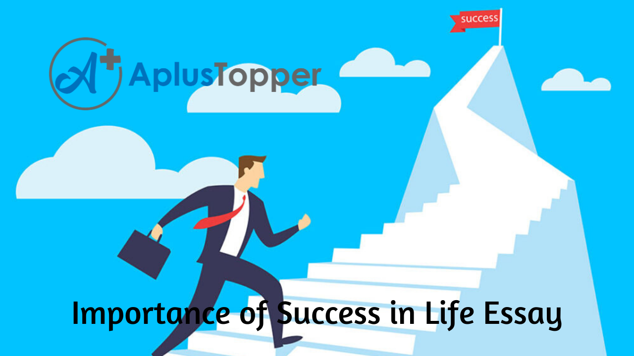 Importance of Success in Life Essay