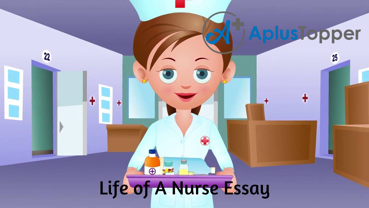 Life of A Nurse Essay