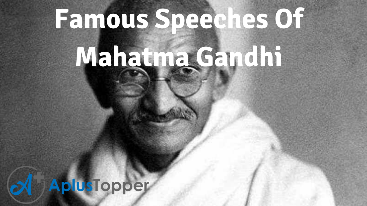 Famous Speeches Of Mahatma Gandhi