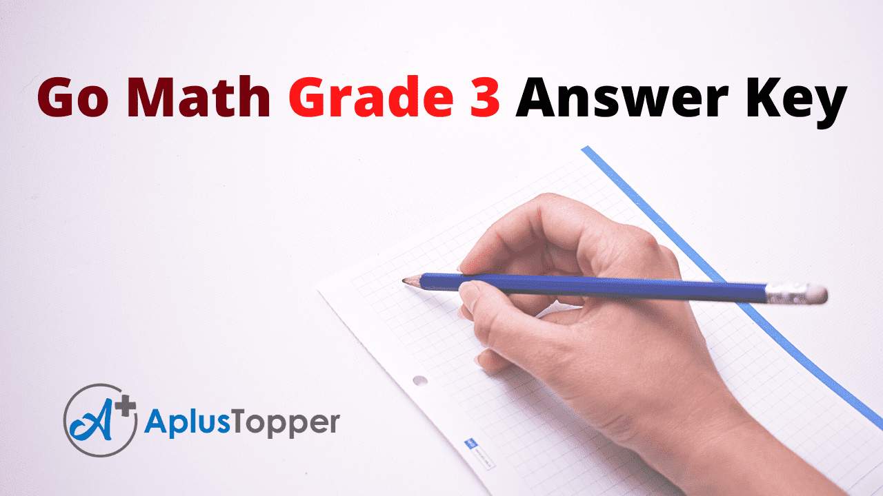 Go Math Grade 3 Answer Key