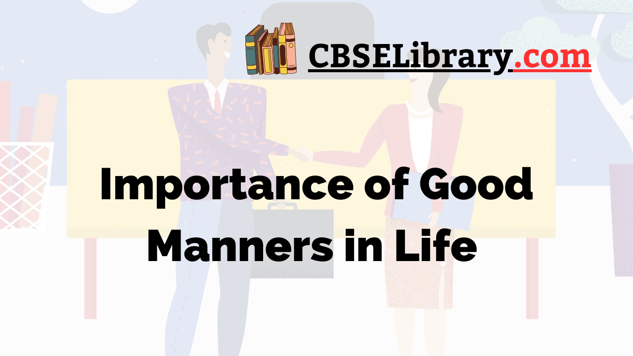benefits of good manners in life essay