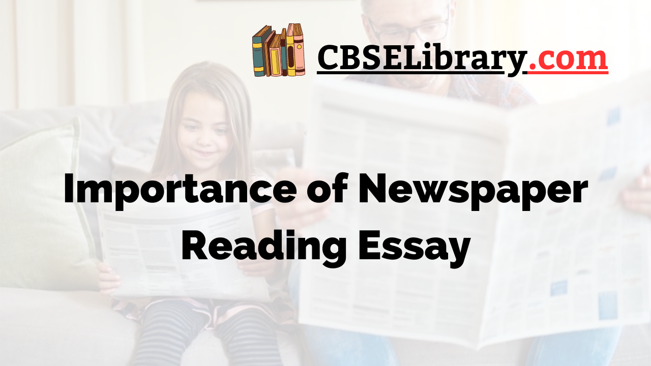 Importance of Newspaper Reading Essay