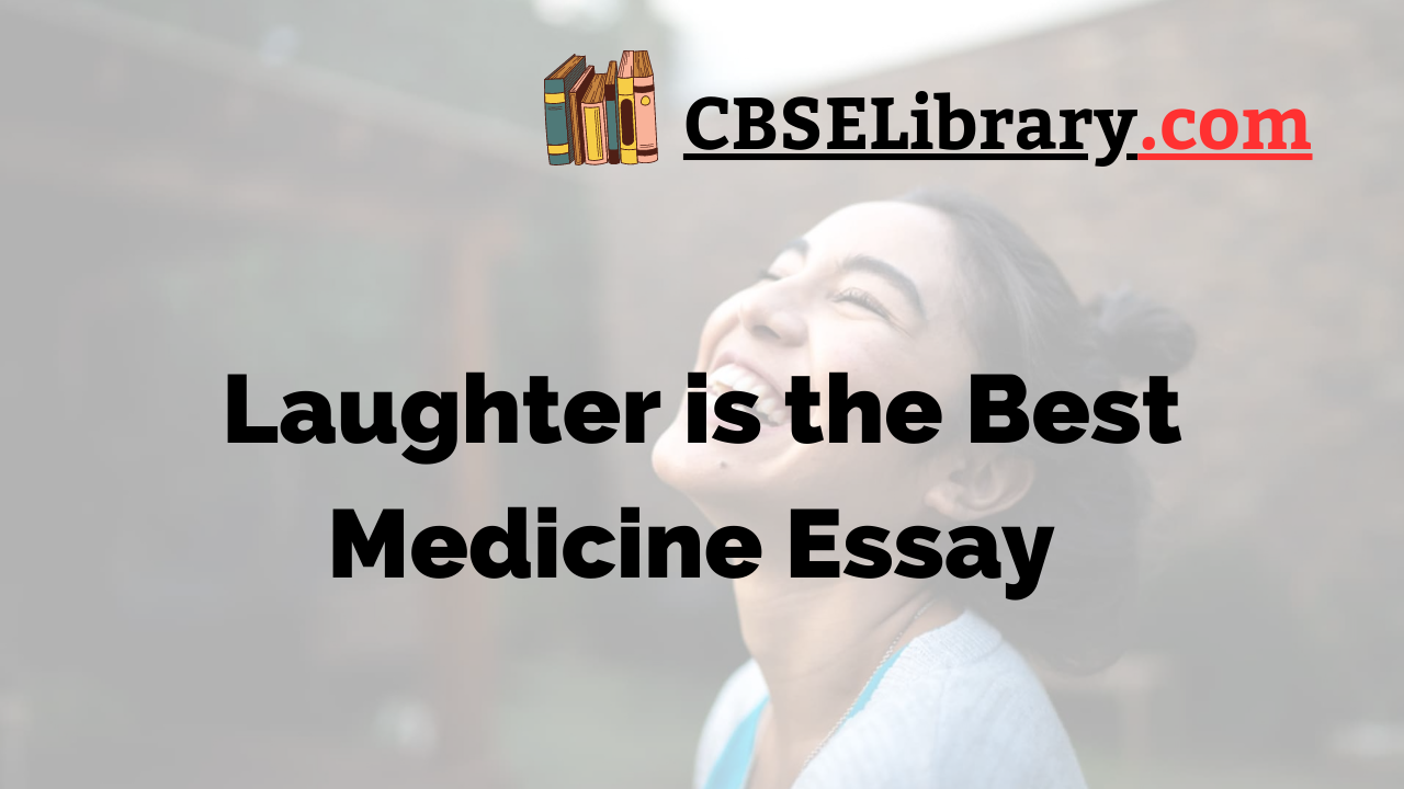 Laughter is the Best Medicine Essay