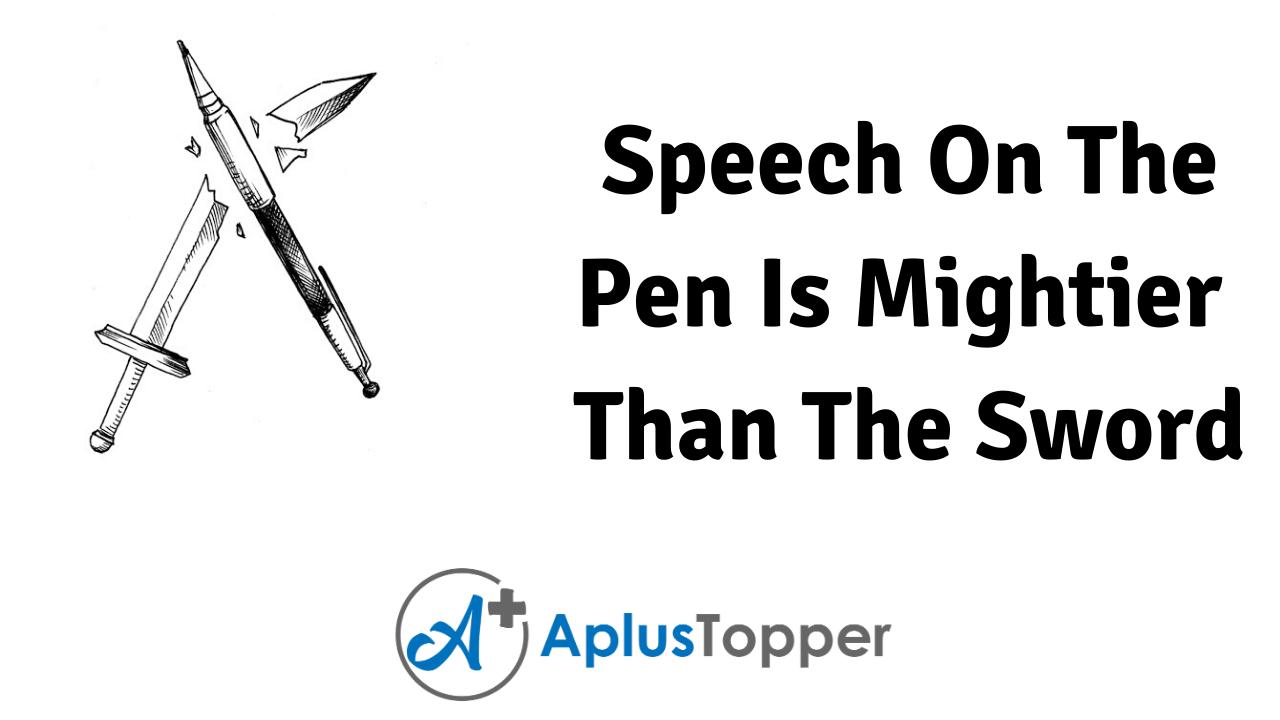 Speech On The Pen Is Mightier Than The Sword