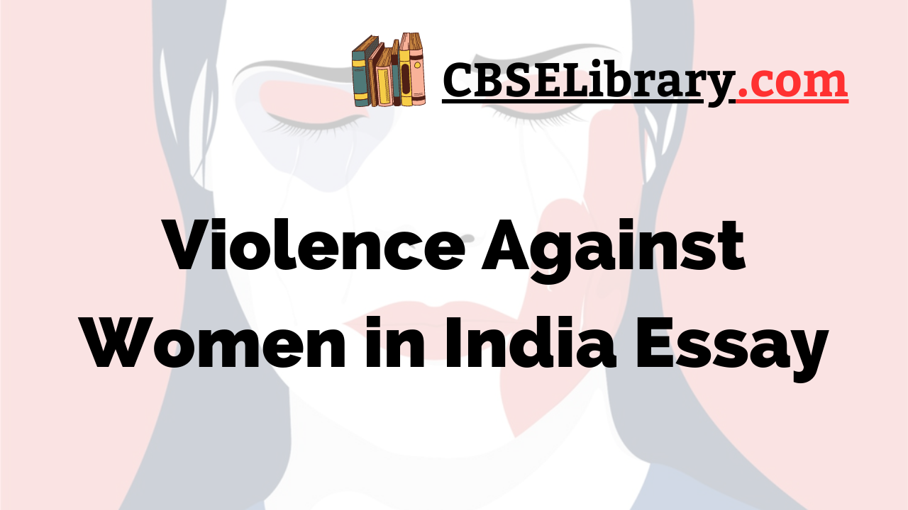 Violence Against Women in India Essay
