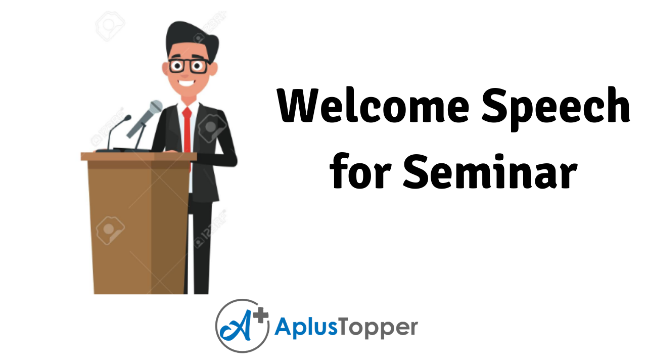 Welcome Speech for Seminar