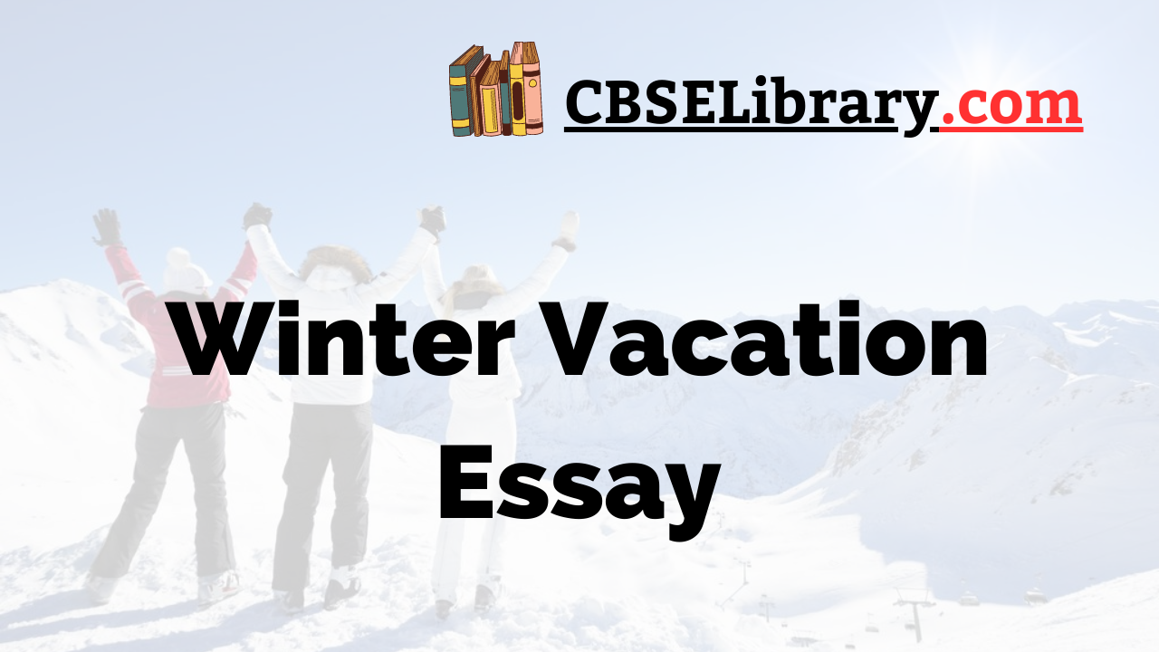 essay for winter vacation