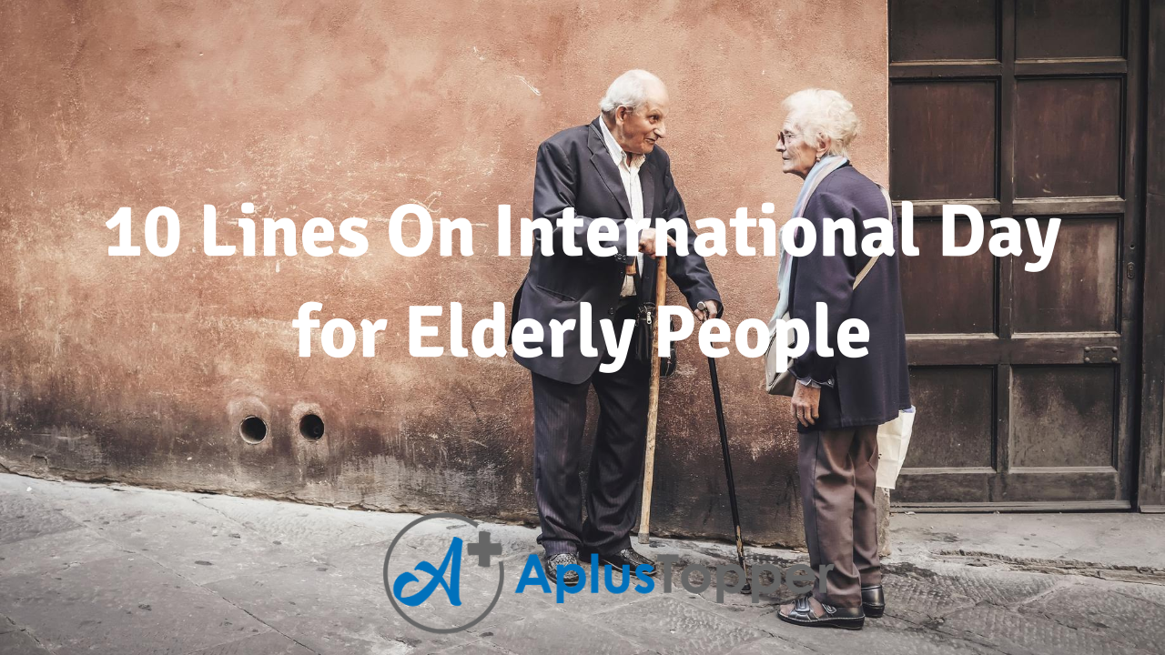 10 Lines On International Day for Elderly People