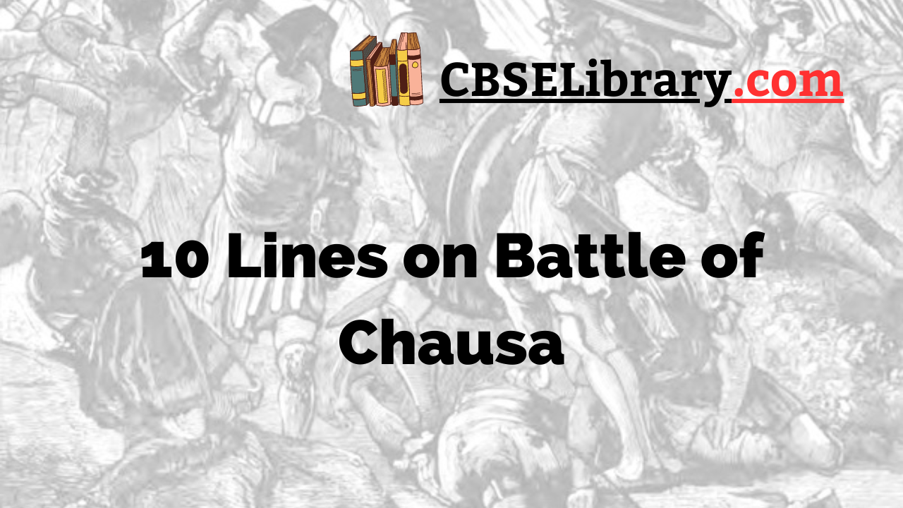 10 Lines on Battle of Chausa