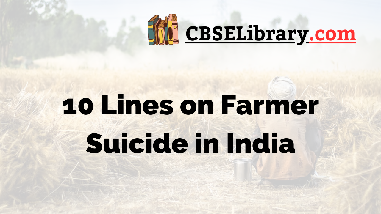 10 Lines on Farmer Suicide in India