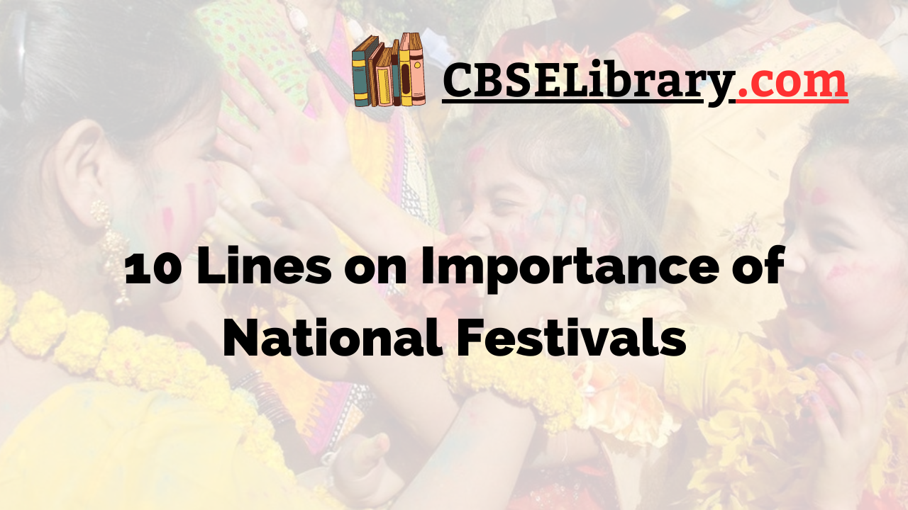 10 Lines on Importance of National Festivals