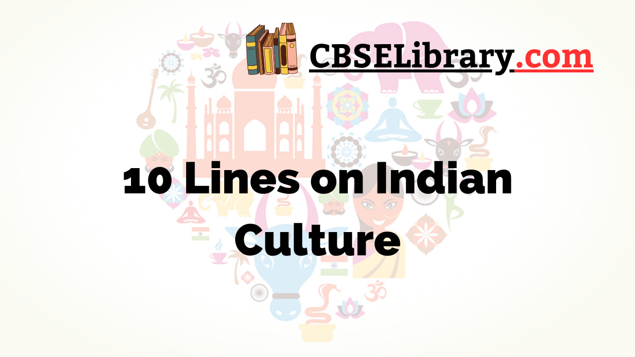 10 Lines on Indian Culture